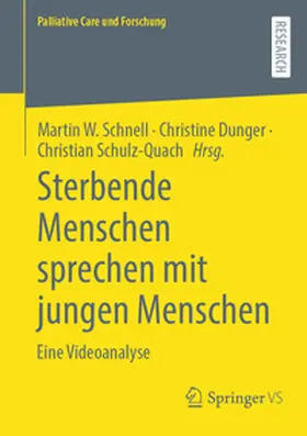 Schnell / Dunger / Schulz-Quach |  Sterbende Menschen sprechen mit jungen Menschen | eBook | Sack Fachmedien