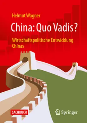 Wagner |  China: Quo Vadis? | Buch |  Sack Fachmedien