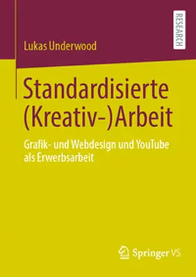 Underwood |  Standardisierte (Kreativ-)Arbeit | Buch |  Sack Fachmedien