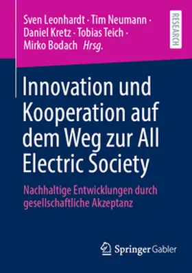 Leonhardt / Neumann / Kretz |  Innovation und Kooperation auf dem Weg zur All Electric Society | eBook | Sack Fachmedien