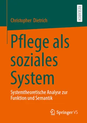 Dietrich |  Pflege als soziales System | Buch |  Sack Fachmedien