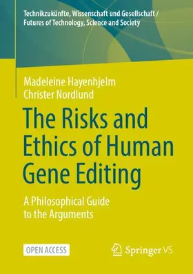 Nordlund / Hayenhjelm |  The Risks and Ethics of Human Gene Editing | Buch |  Sack Fachmedien