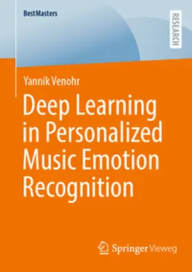 Venohr |  Deep Learning in Personalized Music Emotion Recognition | Buch |  Sack Fachmedien