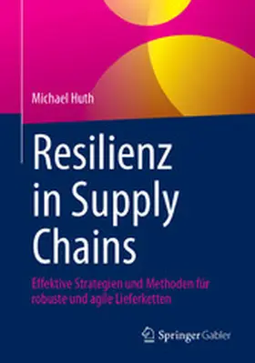 Huth |  Resilienz in Supply Chains | eBook | Sack Fachmedien