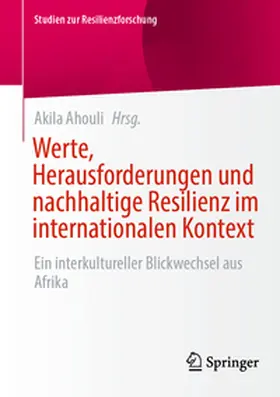 Ahouli |  Werte, Herausforderungen und nachhaltige Resilienz im internationalen Kontext | eBook | Sack Fachmedien