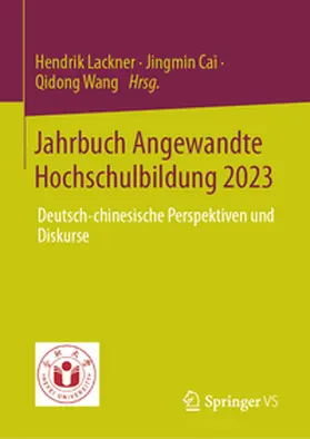 Lackner / Wang / Cai |  Jahrbuch Angewandte Hochschulbildung 2023 | Buch |  Sack Fachmedien