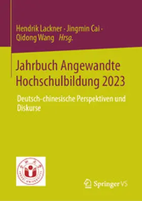 Lackner / Cai / Wang |  Jahrbuch Angewandte Hochschulbildung 2023 | eBook | Sack Fachmedien