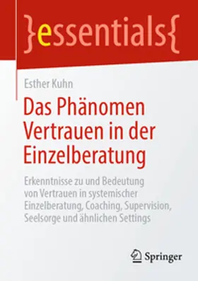 Kuhn | Das Phänomen Vertrauen in der Einzelberatung | E-Book | sack.de