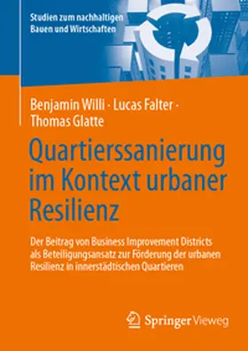 Willi / Falter / Glatte |  Quartierssanierung im Kontext urbaner Resilienz | eBook | Sack Fachmedien