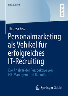 Fiss |  Personalmarketing als Vehikel für erfolgreiches IT-Recruiting | eBook | Sack Fachmedien