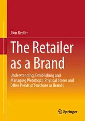 Redler |  The Retailer as a Brand | Buch |  Sack Fachmedien