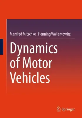 Mitschke / Wallentowitz | Dynamics of Motor Vehicles | Buch | 978-3-658-47157-6 | www.sack.de