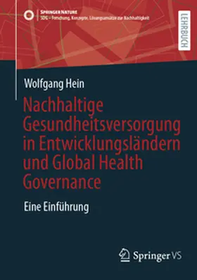 Hein | Nachhaltige Gesundheitsversorgung in Entwicklungsländern und Global Health Governance | E-Book | sack.de