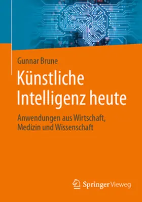 Brune | Künstliche Intelligenz heute | E-Book | www.sack.de