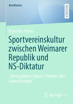 Kaiser |  Sportvereinskultur zwischen Weimarer Republik und NS-Diktatur | eBook | Sack Fachmedien