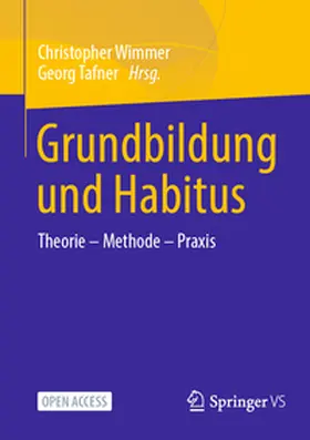 Wimmer / Tafner |  Grundbildung und Habitus | Buch |  Sack Fachmedien