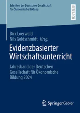 Loerwald / Goldschmidt |  Evidenzbasierter Wirtschaftsunterricht | eBook | Sack Fachmedien