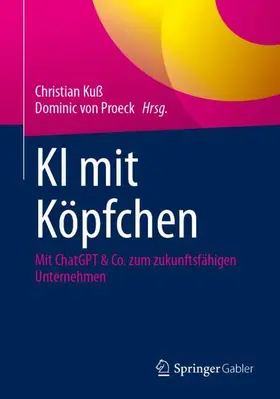 Kuß / von Proeck |  KI mit Köpfchen | Buch |  Sack Fachmedien