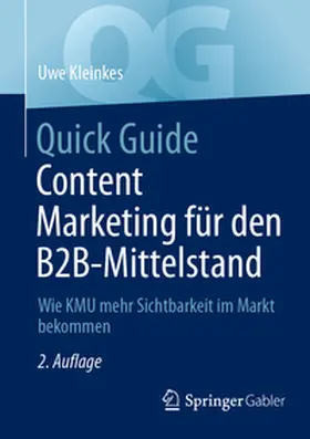 Kleinkes | Quick Guide Content Marketing für den B2B-Mittelstand | Buch | 978-3-658-47304-4 | sack.de