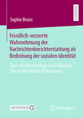 Bruns |  Feindlich-verzerrte Wahrnehmung der Nachrichtenberichterstattung als Bedrohung der sozialen Identität | eBook | Sack Fachmedien