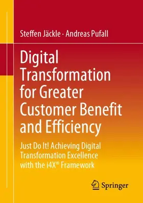 Jäckle / Pufall |  Digital Transformation for Greater Customer Benefit and Efficiency | Buch |  Sack Fachmedien