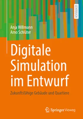 Willmann / Schlüter |  Digitale Simulation im Entwurf | eBook | Sack Fachmedien