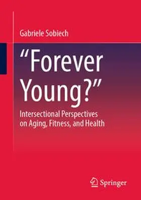 Sobiech |  „Forever Young?“ | eBook | Sack Fachmedien