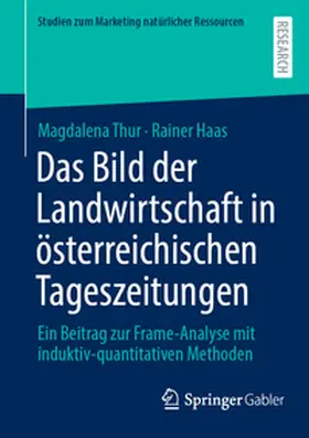 Haas / Thur |  Das Bild der Landwirtschaft in österreichischen Tageszeitungen | Buch |  Sack Fachmedien