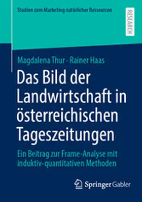 Thur / Haas |  Das Bild der Landwirtschaft in österreichischen Tageszeitungen | eBook | Sack Fachmedien