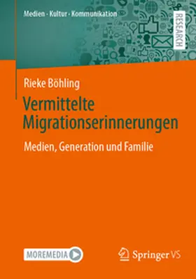 Böhling |  Vermittelte Migrationserinnerungen | Buch |  Sack Fachmedien