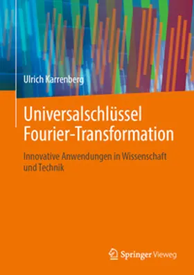 Karrenberg |  Universalschlüssel Fourier-Transformation | Buch |  Sack Fachmedien