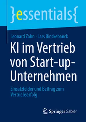 Zahn / Binckebanck |  KI im Vertrieb von Start-up-Unternehmen | Buch |  Sack Fachmedien