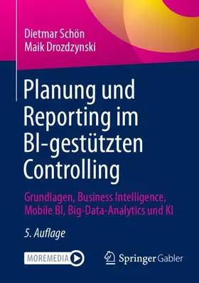 Schön / Drozdzynski |  Planung und Reporting im BI-gestützten Controlling | Buch |  Sack Fachmedien