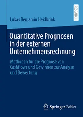 Heidbrink |  Quantitative Prognosen in der externen Unternehmensrechnung | eBook | Sack Fachmedien
