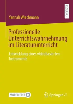 Wiechmann |  Professionelle Unterrichtswahrnehmung im Literaturunterricht | Buch |  Sack Fachmedien