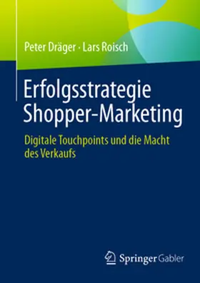 Dräger / Roisch | Erfolgsstrategie Shopper-Marketing | E-Book | www.sack.de