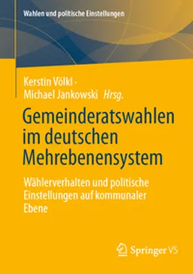 Völkl / Jankowski |  Gemeinderatswahlen im deutschen Mehrebenensystem | eBook | Sack Fachmedien