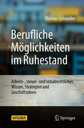 Schneider |  Berufliche Möglichkeiten im Ruhestand | Buch |  Sack Fachmedien