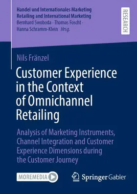 Fränzel | Customer Experience in the Context of Omnichannel Retailing | Buch | 978-3-658-47567-3 | sack.de
