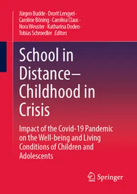 Budde / Lengyel / Böning |  School in Distance – Childhood in Crisis | eBook | Sack Fachmedien