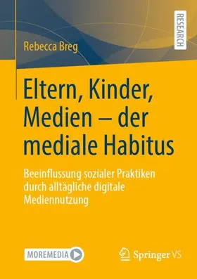 Breg |  Eltern, Kinder, Medien - der mediale Habitus | Buch |  Sack Fachmedien