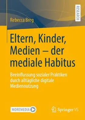 Breg | Eltern, Kinder, Medien - der mediale Habitus | E-Book | www.sack.de