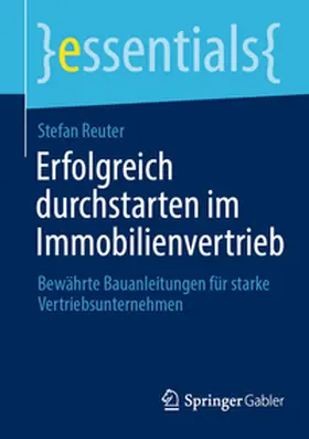 Reuter |  Erfolgreich durchstarten im Immobilienvertrieb | Buch |  Sack Fachmedien