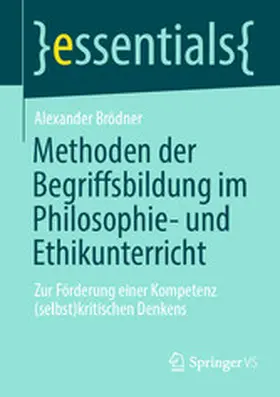 Brödner | Methoden der Begriffsbildung im Philosophie- und Ethikunterricht | E-Book | www.sack.de