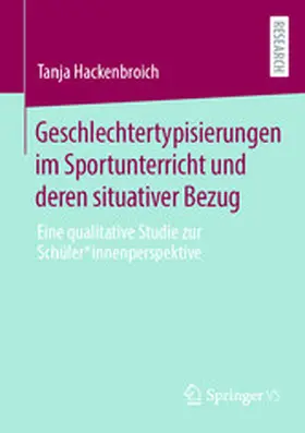 Hackenbroich |  Geschlechtertypisierungen im Sportunterricht und deren situativer Bezug | eBook | Sack Fachmedien