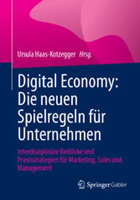 Haas-Kotzegger |  Digital Economy: Die neuen Spielregeln für Unternehmen | eBook | Sack Fachmedien