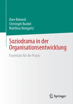 Reineck / Bongartz / Buckel |  Soziodrama in der Organisationsentwicklung | Buch |  Sack Fachmedien