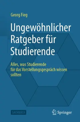 Fieg |  Ungewöhnlicher Ratgeber für Studierende | Buch |  Sack Fachmedien