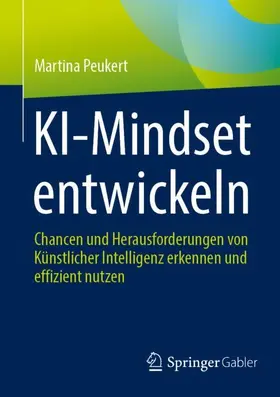 Peukert |  KI-Mindset entwickeln | Buch |  Sack Fachmedien