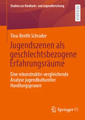 Schrader |  Jugendszenen als geschlechtsbezogene Erfahrungsräume | Buch |  Sack Fachmedien